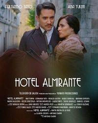Отель Алмиранте (2015) смотреть онлайн